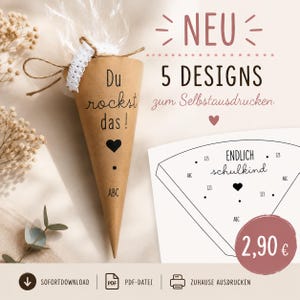 Könnte beinhalten: Ein brauner Papiertüten-Kegel mit dem Text Du rockst das und einem Herz, gebunden mit Kordel und weißer Spitze. Daneben eine weiße Papiervorlage mit dem Text ENDLICH schulkind, ABC, 123 und Herzsymbolen sowie dem Text NEU 5 DESIGNS zum Selbstdrucken.
