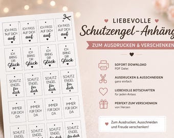 May include: A printable sheet of rectangular gift tags featuring black German text including Ich pass auf dich auf, Ich bring dir Glück, Schutzengel für dich, and Immer für dich da, with a scissor icon and decorative hearts on a light background.