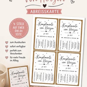 May include: A printable sheet featuring four tear-off cards with the German text Komplimente von Herzen, which translates to Compliments from the Heart. Each card includes a list of positive affirmations, small heart icons, and a dashed border.