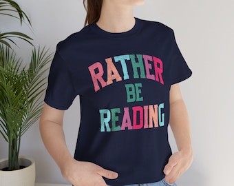 Camiseta "Prefiero estar leyendo" / Camiseta unisex