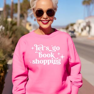 Lets Go Book Shopping Crewneck | Unisex Sweatshirt