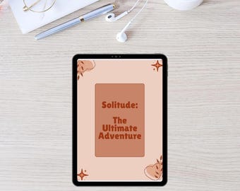 Solitude: The Ultimate Adventure, Motivational Journal, Self Care, Healing, Comfort Being Alone