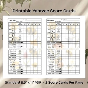 May include: Printable Yahtzee score cards. The design features two score cards per page. Each card has sections for Aces, Twos, Threes, Fours, Fives, Sixes, and more. The text "Standard 8.5" x 11" PDF" is also visible.