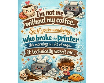 Funny Coffee Chaos Printer Poster | Matte Vertical Poster