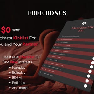 May include: A promotional image with the text "FREE BONUS" and "$0". It advertises an "Ultimate Kinklist For you and Your Partner" with options like foreplay, roleplay, and BDSM. A list titled "Mega Kink List 200" is also visible.