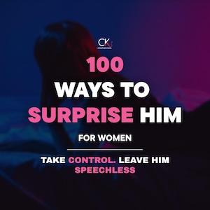 100 sexiga uppgifter för att överraska honom | Guide till intimitet för par | Stygg sexlek | Jubileumspresent