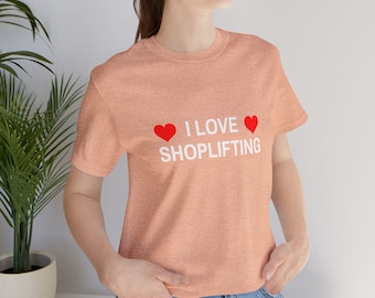 I Love Shoplifting Tee | Hearts Graphic Shirt