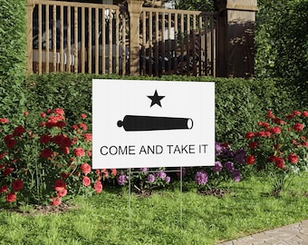 Texas Come and Take It Lawn Sign: Patriotic Outdoor Decor