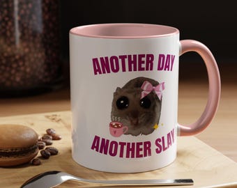 Coffee Mug, Another Day Another Slay, I'm just a girl hamster mug, Funny Ceramic Cup, Gift for Her, Office Tea Cup, Cute Animal Lover Mug,
