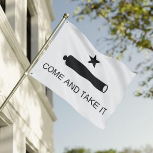 Texas Come and Take It Flag: Double-Sided Patriotic Decor