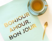 French Gold Print Poster Bon Jour Amour - gold foil print