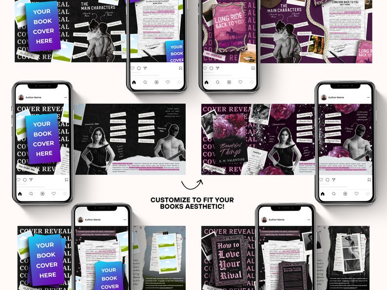 May include: A collection of smartphone mockups showcasing book cover reveals. The designs feature text overlays like "Your Book Cover Here" and "Cover Reveal." The aesthetic includes images, text, and a dark, moody color palette, with the text "Customize to fit your books aesthetic!"