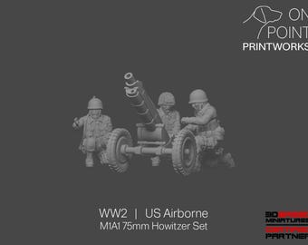 WW2 US Airborne - M1A1 75mm Howitzer Set - 28mm - 1/56 scale - Bolt Action - Chain of Command - Wargaming Miniatures - Resin Print-Unpainted