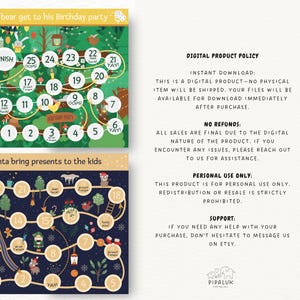 May include: Two printable board game templates for kids. The first game features a bear trying to get to his birthday party. The second game features Santa delivering presents to children. Both games feature colorful illustrations and a grid of numbered squares.