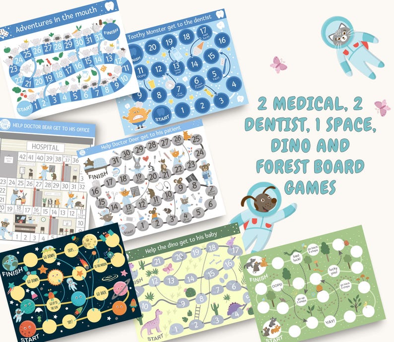 May include: Six colorful board games for kids featuring themes like space, dinosaurs, and dental care. The games are printed on white cardstock and feature bright colors and illustrations. The text on the games includes "Adventures in the Mouth", "Toothy Monster Get to the Dentist", "Help Doctor Bear Get to His Office", "Help Doctor Deer Get to His Patient", "Help the Dino Get to His Baby", and "Forest Board Games".