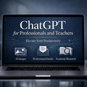 K&ouml;nnte beinhalten: Ein Laptop-Bildschirm zeigt den Text ChatGPT for Professionals and Teachers, Elevate Your Productivity, mit drei Symbolen, die als AI Images, Professional Emails und Academic Research beschriftet sind, vor einem dunkelblauen Hintergrund.