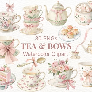 May include: Watercolor clipart featuring tea cups, saucers, a teapot, and a sugar bowl, all adorned with pink bows and floral designs. The image includes a plate of scones and a slice of cake. Text reads "Tea & Bows Watercolor Clipart."