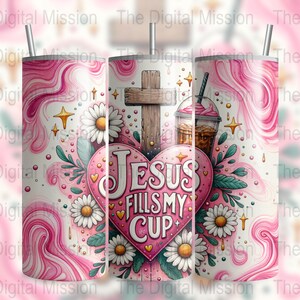 Jesus Fills My Cup Tumbler Wrap, Christian Bible Verse 20 oz Skinny Tumbler Sublimation Design Digital Download