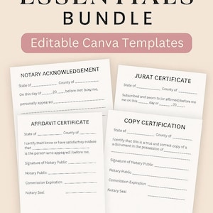 May include: Four printable notary forms: Notary Acknowledgement, Jurat Certificate, Affidavit Certificate, and Copy Certification. Each form has blank lines for filling in the state, county, and other details. The forms are labeled "Editable Canva Templates" and "Elevated Notary Co."