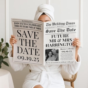 May include: A person holding a newspaper with the headline "Save The Date" and the date "09.19.25". The newspaper also includes the text "Future Mr & Mrs Harrington" and a photo of a couple. The person is wearing a white robe and a white towel on their head.