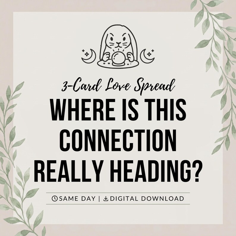 Puede incluir: Un gr&aacute;fico digital con una ilustraci&oacute;n de l&iacute;neas de un conejo con una bola de cristal, flanqueado por lunas crecientes. El texto dice 3-Card Love Spread, WHERE IS THIS CONNECTION REALLY HEADING?, e incluye iconos de tiempo y descarga.