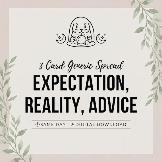 Expectation, Reality, Advice tarot reading