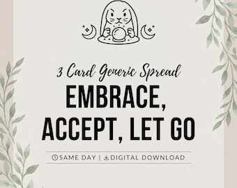 May include: A square graphic with a light background and green leaf illustrations on the sides. It features a line art rabbit with a crystal ball, the text 3 Card Generic Spread, EMBRACE, ACCEPT, LET GO, and the text SAME DAY | DIGITAL DOWNLOAD.