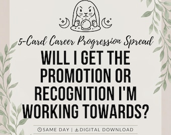 May include: A digital graphic featuring a line art illustration of a rabbit with a crystal ball and crescent moons. The text reads: 5-Card Career Progression Spread. WILL I GET THE PROMOTION OR RECOGNITION I'M WORKING TOWARDS? SAME DAY | DIGITAL DOWNLOAD.