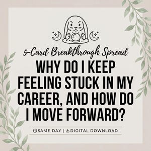 Puede incluir: Un gr&aacute;fico digital con una ilustraci&oacute;n de l&iacute;neas de un conejo con una bola de cristal y lunas crecientes. El texto dice: 5-Card Breakthrough Spread, WHY DO I KEEP FEELING STUCK IN MY CAREER, AND HOW DO I MOVE FORWARD? SAME DAY | DIGITAL DOWNLOAD.
