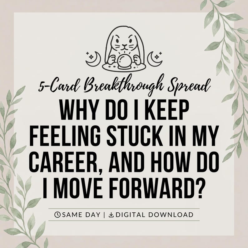Puede incluir: Un gr&aacute;fico digital con una ilustraci&oacute;n de l&iacute;neas de un conejo con una bola de cristal y lunas crecientes. El texto dice: 5-Card Breakthrough Spread, WHY DO I KEEP FEELING STUCK IN MY CAREER, AND HOW DO I MOVE FORWARD? SAME DAY | DIGITAL DOWNLOAD.