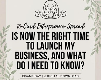 May include: A digital graphic featuring a black line drawing of a rabbit with a crystal ball and crescent moons. The text reads: 10-Card Entrepreneur Spread, IS NOW THE RIGHT TIME TO LAUNCH MY BUSINESS, AND WHAT DO I NEED TO KNOW? SAME DAY | DIGITAL DOWNLOAD.