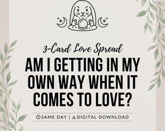Puede incluir: Un gráfico digital con una ilustración de líneas de un conejo con una bola de cristal y lunas crecientes. El texto dice 3-Card Love Spread, AM I GETTING IN MY OWN WAY WHEN IT COMES TO LOVE?, SAME DAY y DIGITAL DOWNLOAD.