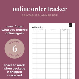 May include: Printable online order tracker planner with six pages. The planner has columns for date, website, description, delivery date, shipped, and received. The planner is designed to help you keep track of your online orders.