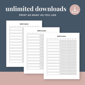 May include: Three printable habit tracker pages with a black and white design. Each page has a header that says "habit tracker" and includes a grid for tracking habits for each month of the year. The months are labeled across the top of the grid. The text "unlimited downloads" and "print as many as you like" is at the top of the image.