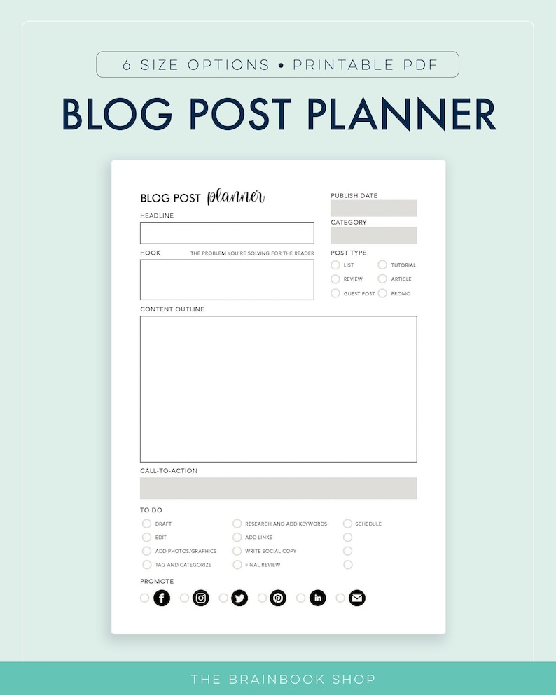 May include: A printable PDF blog post planner with a white background and teal accents. The planner includes sections for headline, hook, content outline, and call-to-action. It also has checkboxes for to-do tasks and social media promotion. Text on the image reads "BLOG POST PLANNER".
