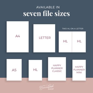 May include: A graphic showing seven different sizes of printable planners available for download. The sizes are A4, Letter, Half Letter, A5, Happy Planner Classic, and Happy Planner Mini. The text "AVAILABLE IN seven file sizes" is at the top of the graphic.