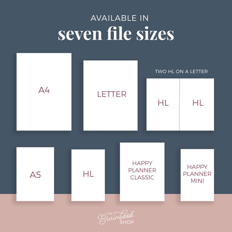 May include: A graphic showing seven different sizes of printable planners available for download. The sizes are A4, Letter, Half Letter, A5, Happy Planner Classic, and Happy Planner Mini. The text "AVAILABLE IN seven file sizes" is at the top of the graphic.