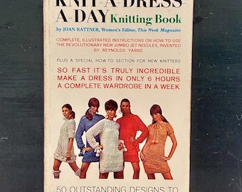 Knit A Dress In A Day Vtg Book by Joan Rattner. Mod 1968 MCM Fashions For Chunky Knit Mini Dresses, Sweaters Using 1” needles. Retro photos