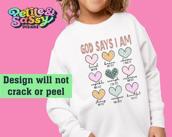 God Says I Am Sweatshirt for Kids