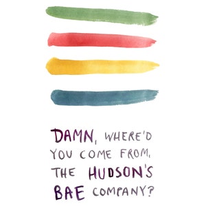 Tarjeta de San Valentín divertida - Hudson's BAE Company - Tarjeta de felicitación - Bae Friendship - Bad Pickup Line - Cute Watercolor Illustration