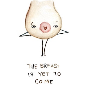 Carte drôle - la poitrine est encore à venir - Adorable mauvais calembour du sein aquarelle Illustration bébé douche anniversaire - The Best est Yet To Come