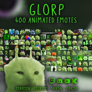 May include: A digital collection titled GLORP 400 ANIMATED EMOTES featuring a large variety of green alien-like character icons. The display includes four platform icons and pixel dimensions 128x128, 112x112, 56x56, and 28x28 in bright green text.