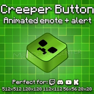 May include: A green, pixelated Creeper Button with the text "Creeper Button Animated emote + alert" on a green grid background. The button features the Creeper's face. The image also includes icons for Twitch, Discord, YouTube, and Kick.