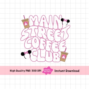 Main Street Coffee Club Pink png 300 DPI Download digital para DTF, sublimação, adesivos, uvdtf, decalques, camisas, Main Street USA Mouse Ear