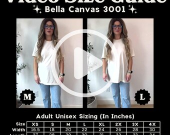 May include: A size chart for Bella Canvas 3001 unisex t-shirts, showing the width and length measurements in inches for sizes XS to 4X. A model is wearing a medium size t-shirt for a fitted look and a large size t-shirt for an oversized fit.