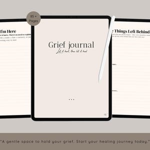 Op de afbeelding: Digitaal rouwjournaal weergegeven op een tablet, met de titel "Grief journal" en de zin "Let it hurt, then let it heal." De tablet toont prompts en pagina's om te schrijven. De afbeelding bevat de tekst "Why I'm Here" en "Things Left Behind."