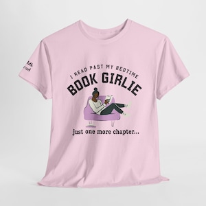 BOOK GIRLIE T-Shirt, Perfect Gift for Writers, Book Lovers, Author Gifts, Romance Reader, Book Boyfriend, New Author, Book Girlie