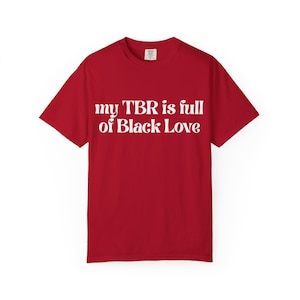 Black Love Book Lovers T-Shirt, Unisex Graphic Tee, Reader Gift, Literary Apparel, Bookworm Top, Printed T-Shirt image 10
