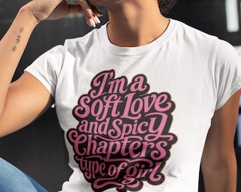 Camiseta Soft Love Spicy Chapters / Camiseta para lectores de novelas románticas / Regalo para amantes de los libros / Camiseta de libros picantes / Ropa para amantes de las novelas románticas