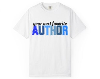Camiseta unisex "Tu próximo autor favorito"
